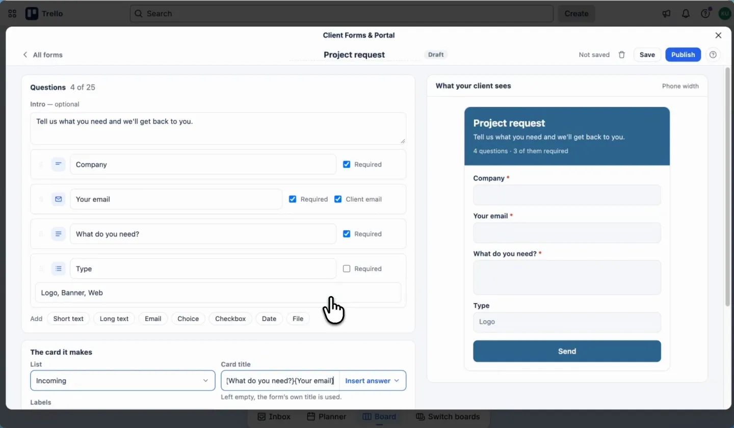 The form editor in Trello: the Project request template with the questions Company, Your email (marked Client email), What do you need and Type, the list Incoming chosen for the card and a title built from the answers, and a live preview of the form at phone width.