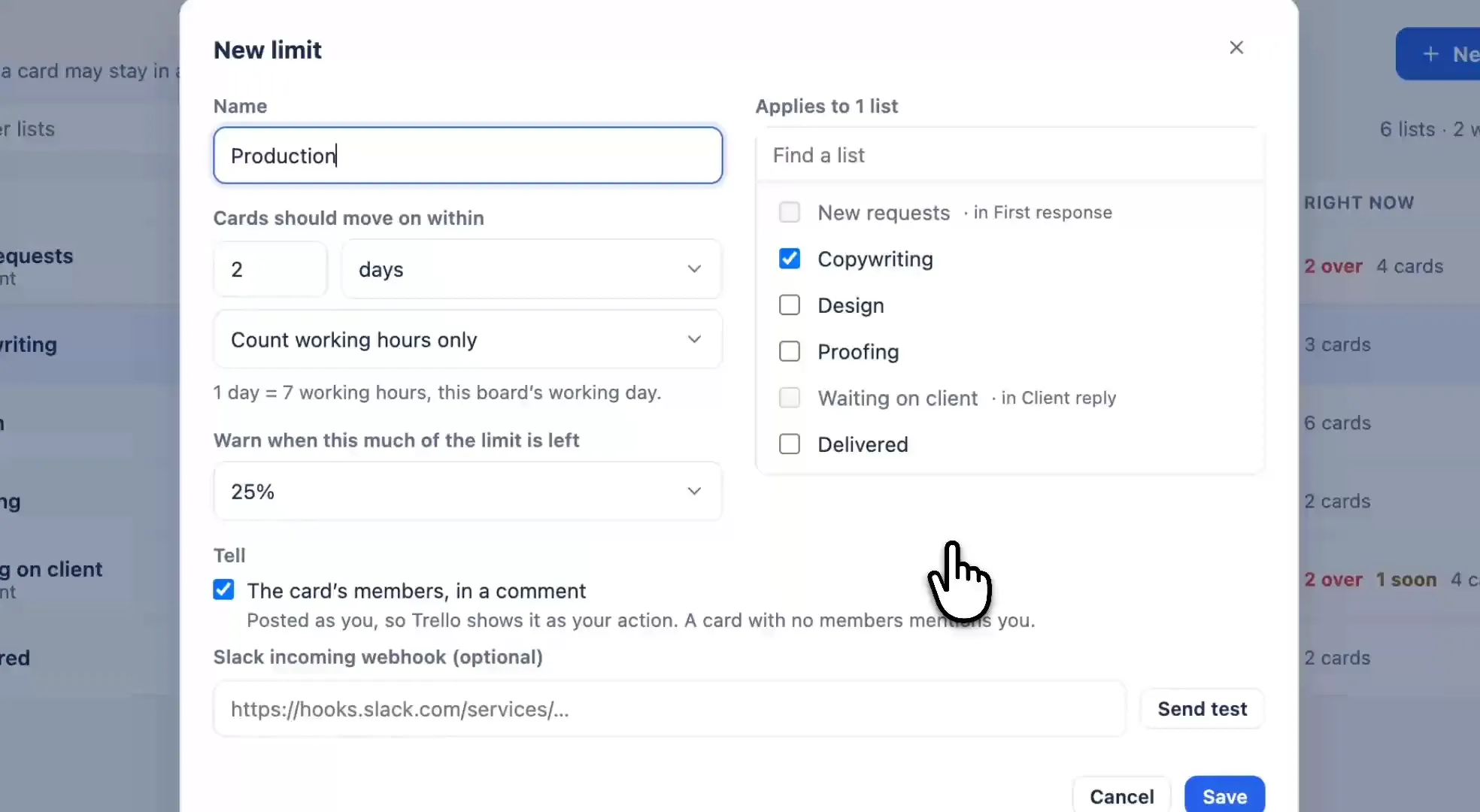 The New limit window in SLA Alerts: the name Production, cards should move on within 2 days, Count working hours only, with the hint 1 day = 7 working hours, this board's working day. Warn at 25% of the limit left, applied to the list Copywriting, and the card's members told in a comment, with an optional Slack webhook.